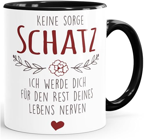 MoonWorks® Kaffee-Tasse Spruch Keine Sorge Schatz ich werde dich für den Rest deines Lebens nerven Geschenk Hochzeitstag Partner Liebe Inner-schwarz Keramik-Tasse