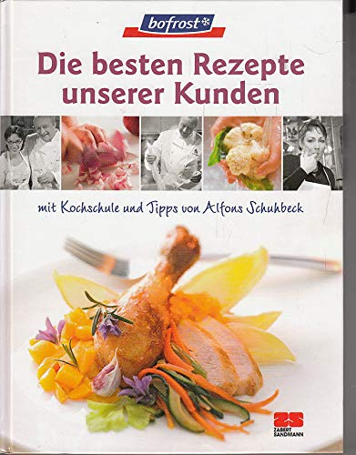 Die besten Rezepte unserer Kunden mit Kochschule und Tipps von Alfons Schuhbeck.