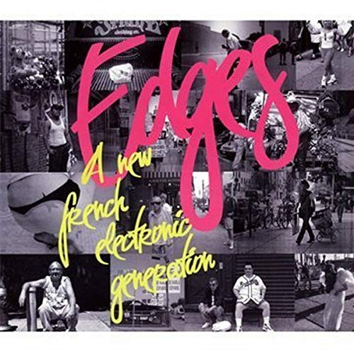Edges: A New French Electronic Generation