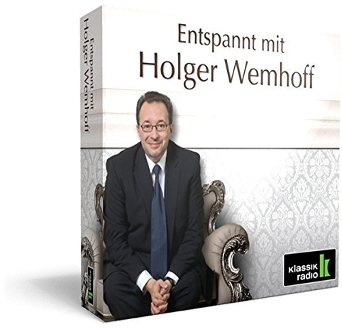 Klassik Radio präsentiert: Entspannt mit Holger Wemhoff