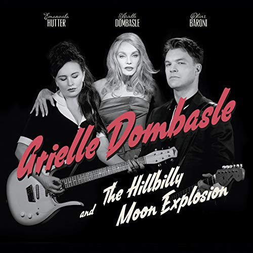 Arielle Dombasle and the Hillbilly moon explosion - French Kiss