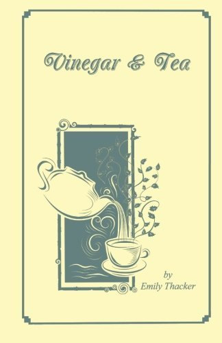 Vinegar & Tea by Thacker, Emily (2012) Taschenbuch