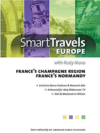 Smart Travels Europe with Rudy Maxa: France's Champagne Region / Normandy