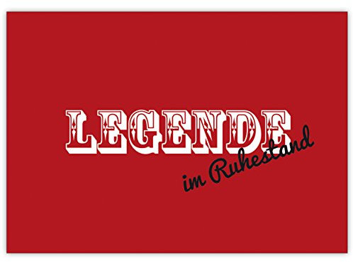 Humor Renten Karte: Legende im Ruhestand • fröhliche Grußkarte zum Abschied mit Spruch für Kollegen, Freunden, Familie zur Pensionierung