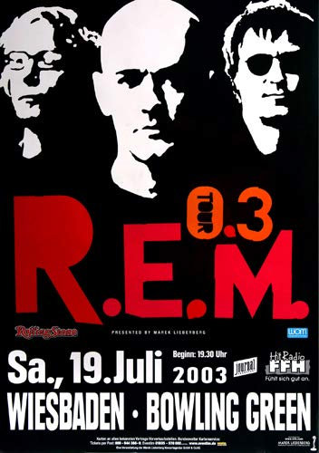 R.E.M - Bowling Green Red, Wiesbaden 2003 » Konzertplakat/Premium Poster | Live Konzert Veranstaltung | DIN A1 «