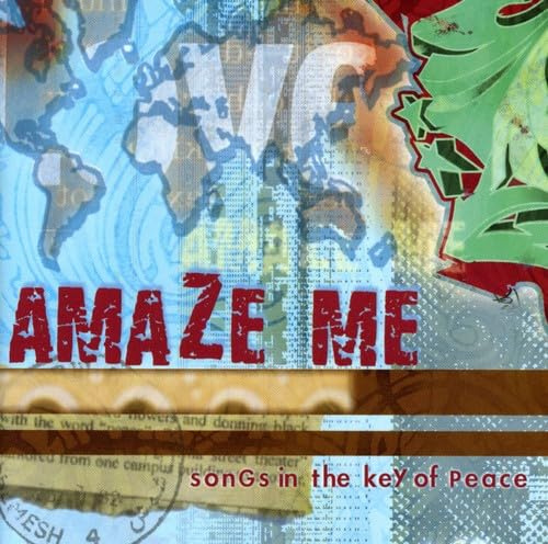 Amaze Me: Songs in The Key of Peace