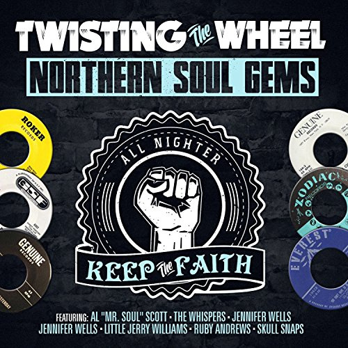 Twisting The Wheel: Northern Soul Gems