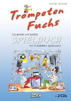 Hage Trompetenfuchs Spielbuch - arrangiert für Trompete mit Zwei CD´s [Noten/Sheetmusic] Komponist: DUENSER Stefan