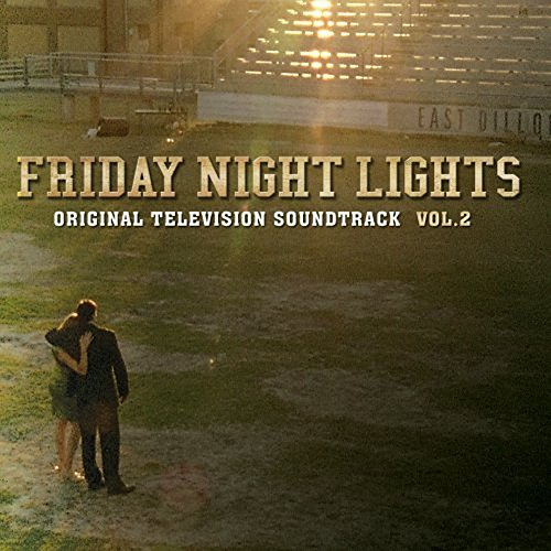 Friday Night Lights: Volume 2 Soundtrack)