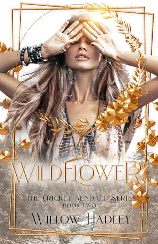 Wildflower (Cricket Kendall, Band 2)