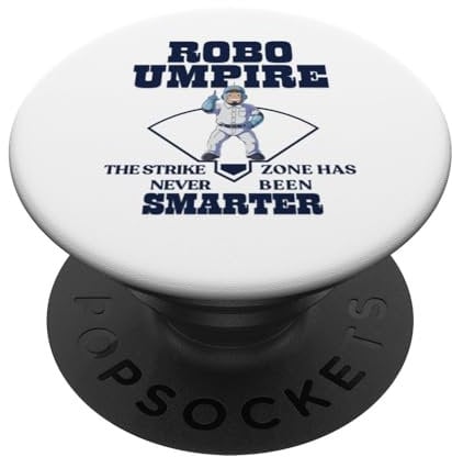 Robo Umpire Strike Zone Has Never Been Smarter Baseball Fan PopSockets Adhesive PopGrip