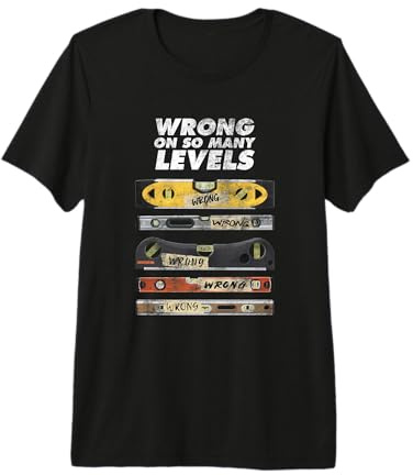 Wrong On So Many Levels Funny Spirit Bubble Level Pun Joke Premium T-Shirt