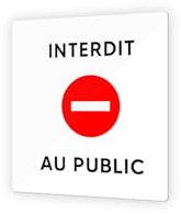 DECOHO - Panneau interdit au public PMMA - Signalétique noire - 9 x 9 cm - Fabrication française - Blanc