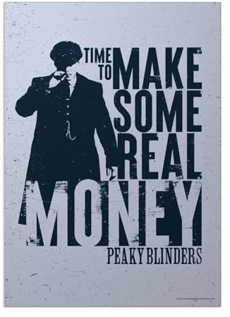 Displate Offiziell Peaky Blinders MetallPoster Magnetische Befestigung Inklusive Lizenziert Bilder Hochwertiges Poster Slogans - Time To Make Some Money Poster 45 cm x 32 cm