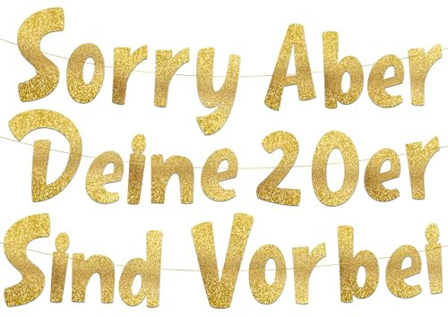 Lustige Banner, Sorry Aber Deine 20er Sind Vorbei - Dekoration und Partyzubehör zum 30. Geburtstag