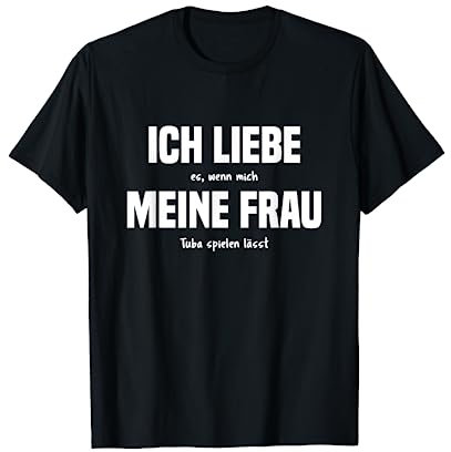 T-Shirt Tuba Witz Tubist Tubaspieler Geschenk Spruch T-Shirt