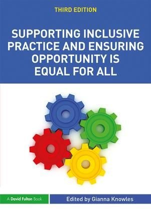 Supporting Inclusive Practice and Ensuring Opportunity is Equal for All