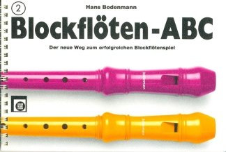 Musikverlag Edition Melodie GmbH BLOCKFLOETEN ABC 2 - arrangiert für Sopranblockflöte [Noten/Sheetmusic] Komponist: BODENMANN HANS