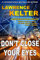 Don't Close Your Eyes (Stephanie Chalice Thrillers Book 1)