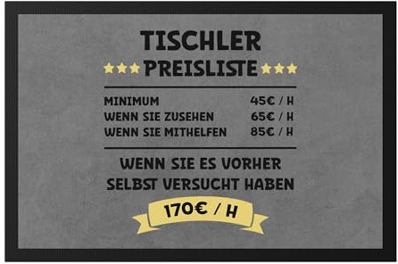 Hey!Print Tischler Preisliste Fußmatte Möbel Sessel Tisch Küchen Holz Handwerk Werkzeug Hammer Nägel Arbeit Beruf Job