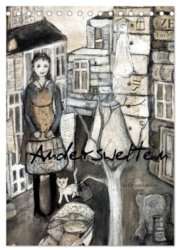 Anderswelten (Tischkalender 2026 DIN A5 hoch), CALVENDO Monatskalender: Nostalgie-Art von Christin Lamade (CALVENDO Kunst)