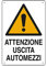 Cartello 'Attenzione Uscita Automezzi' In Polionda.
