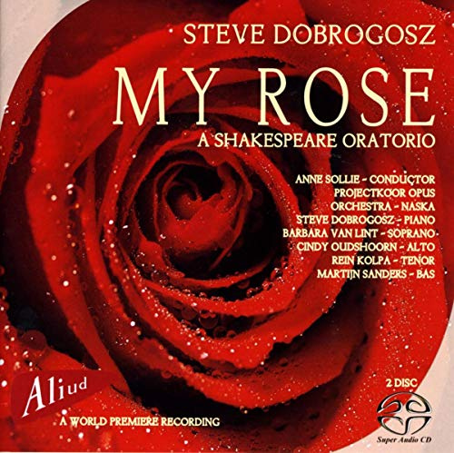 My Rose / Shakespeare Oratorio