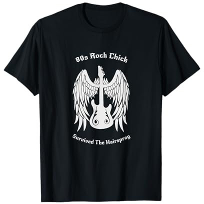 80er Rock Chick hat das Haarspray überlebt T-Shirt