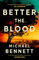 Better the Blood: The past never truly stays buried. Welcome to the dark side of paradise. (Hana Westerman Book 1) (English Edition)