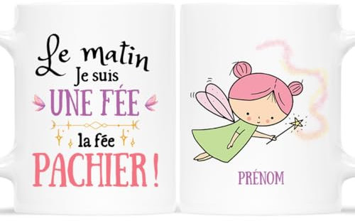 𝗖𝗔𝗗𝗘𝗔𝗨 𝗣𝗟𝗨𝗦 Mug Personnalisé Prénom - Je Suis Une Fée Pachier - Tasse a cafe Humour, Mug Drole, Tasse Humoristique, Mug Rigolo Femme, Mug Humour Femme, La Fee Pas Chier Tasse