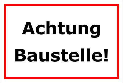Melis-Folienwerkstatt Schild Achtung Baustelle – 15x20cm, 30x20cm und 45x30cm – Bohrlöcher Aufkleber Hartschaum Aluverbund -S00121B