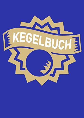 Kegelbuch: Einfaches Dokumentieren Ihres Kegelabendes - Einfaches Abrechnen dank tabellarischer Aufzeichnungsvorlagen Stern Kugel