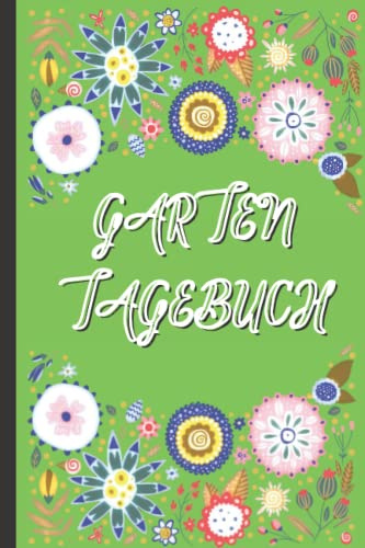Garten Tagebuch: Notizheft für Schrebergärtner und Gärtner. 100 Seiten liniertes Papier für Notizen rund um den Garten: Schönes Geschenk für ... Schrebergärtner. Notizblock für den Garten