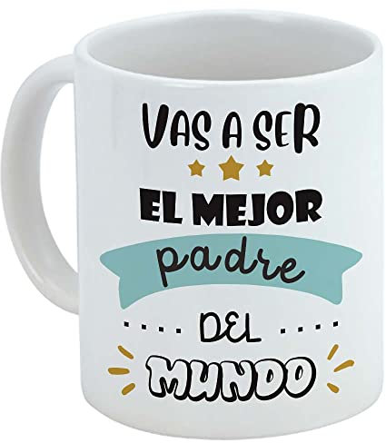 Taza de cerámica desayuno para papá, regalo original día del padre (PAPA38), vas a ser el mejor padre del mundo