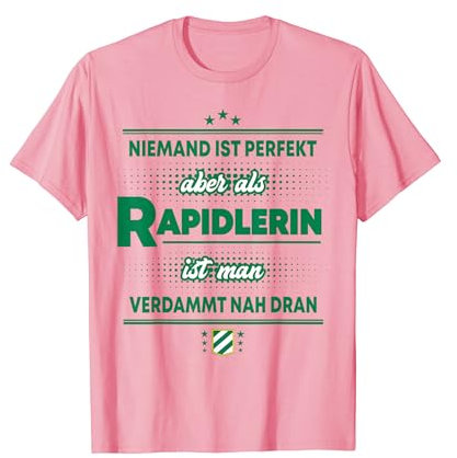 Fußball Wien - Niemand ist perfekt Rapidler Rapidlerin Rapid T-Shirt