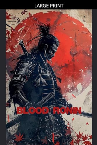 Blood Ronin (Bloodstained Shadows, Band 4)