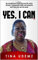 Yes I Can: An exceptional inspiring true life story of how I conquered sickle cell anemia and how you can do the same.