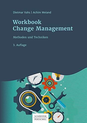 Workbook Change Management: Methoden und Techniken