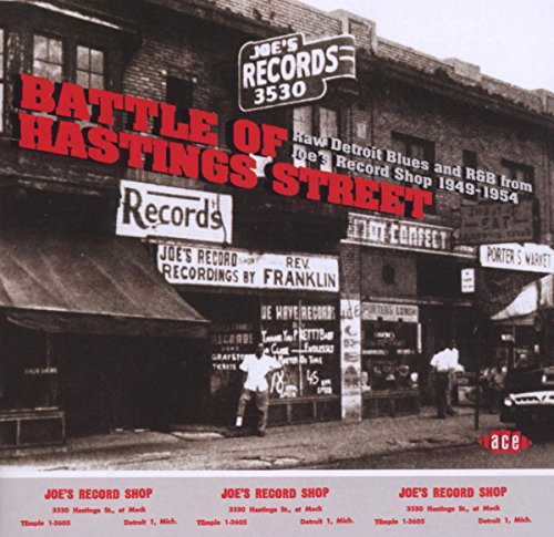 Battle Of Hastings Street-Raw Detroit Blues and R&B From Joe's RecordShop 1953-1954