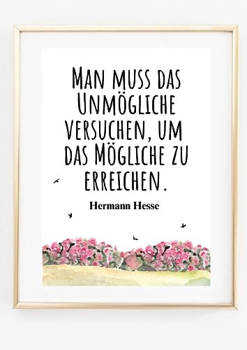 Din A4 Kunstdruck ohne Rahmen - Zitat Hermann Hesse - Man muss das Unmögliche tun - Motivation - Bild Poster Druck