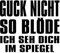Spaß Kostet Aufkleber Guck Nicht so BLÖDE (Wetterfest)