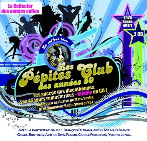 Les Pepites Club des Annees 80 Vol.