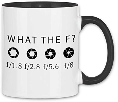 wowshirt Tasse What The F Fotorgraf Kameramann Objektiv Blende Kamera Spiegelreflex Fotografin Spruch, Farbe:White - Black