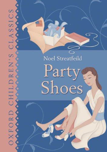 Oxford Children's Classics: Party Shoes (English Edition)