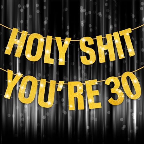 Happy 30th Birthday Banner, 30th Birthday Decorations Banner for Women Men Gold Glitter Banners Holy Shit You're 30 Party Decor Sign Funny Party Supplies