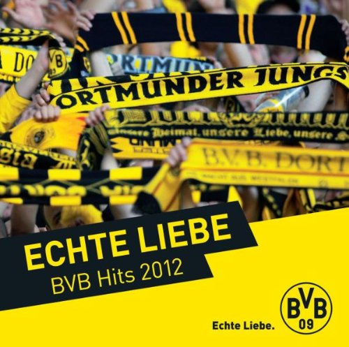 Echte Liebe-Bvb Hits 2012