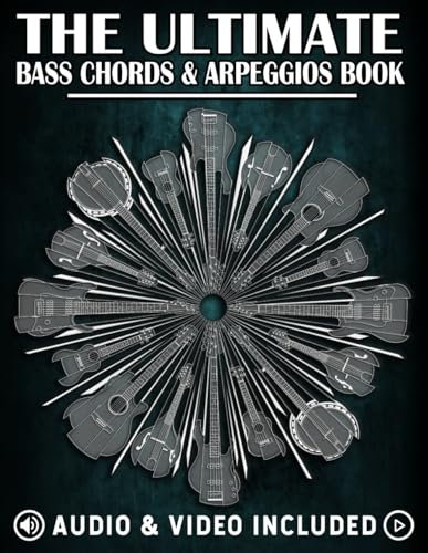 The Ultimate Bass Chords & Arpeggios Book: Essential for every bass player! (The Ultimate Bass Books, Band 2)