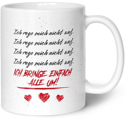 GRAVURZEILE Bedruckte Tasse mit Spruch - Ich rege mich nicht auf - Kaffeetasse mit Spruch - Geschenk zum Valentinstag - Spülmaschine geeignet - Geschenke für Sie & Ihn - Farbe: Weiß
