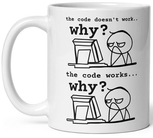 Funny Software Engineer Mug, Coder Mug, The Code Doesn't Work WHY?