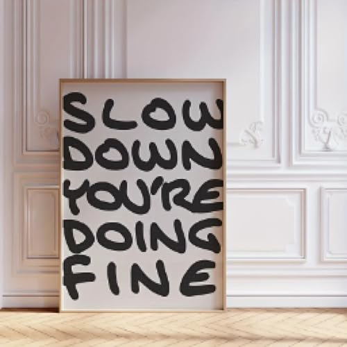 ZHUOYA Inspirierender Leinwanddruck „Slow Down & Do Fine“ – Wandkunst-Dekor – perfektes Muttertagsgeschenk, zur Raumdekoration, 20 x 30 cm, Innenrahmen